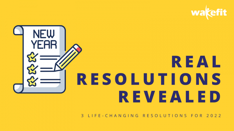 True Resolutions 3 Real Resolutions for 2022! | Wakefit